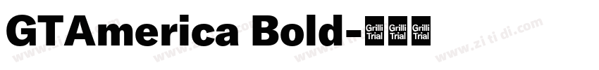 GTAmerica Bold字体转换 GTAmerica Bold字体转换
